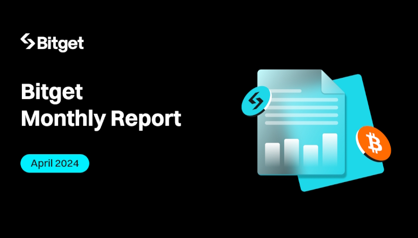 Bitget Monthly Report of April 2024